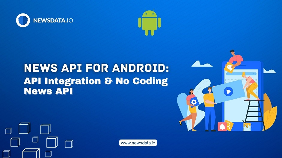 news-api-for-android-api-integration-and-no-coding-news-api