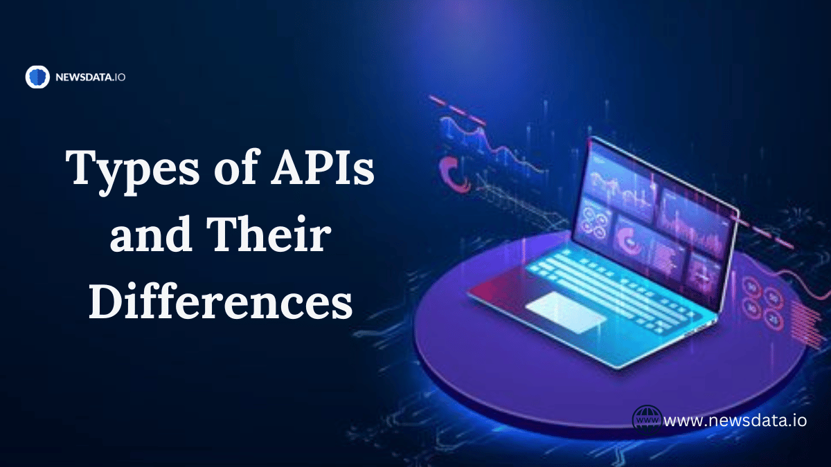 Types of APIs and Their Differences