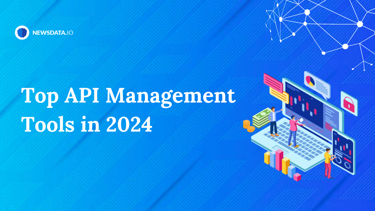 Top API Management Tools in 2024