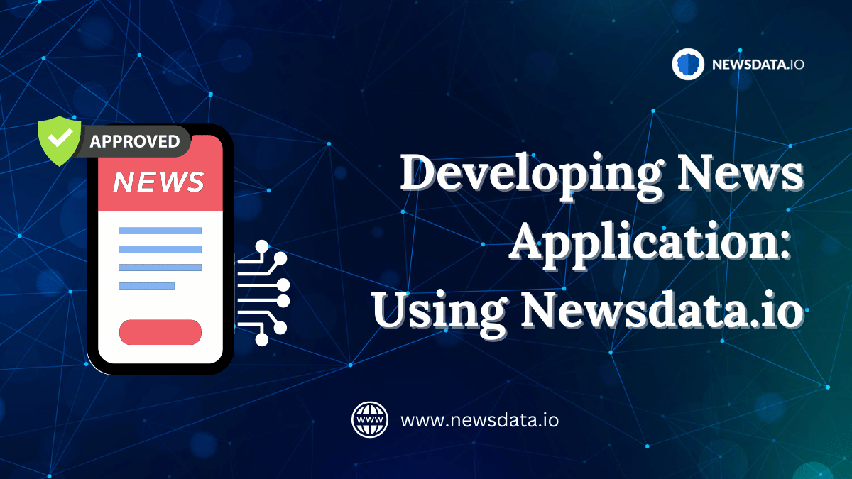 Developing News Application: Using Newsdata.io