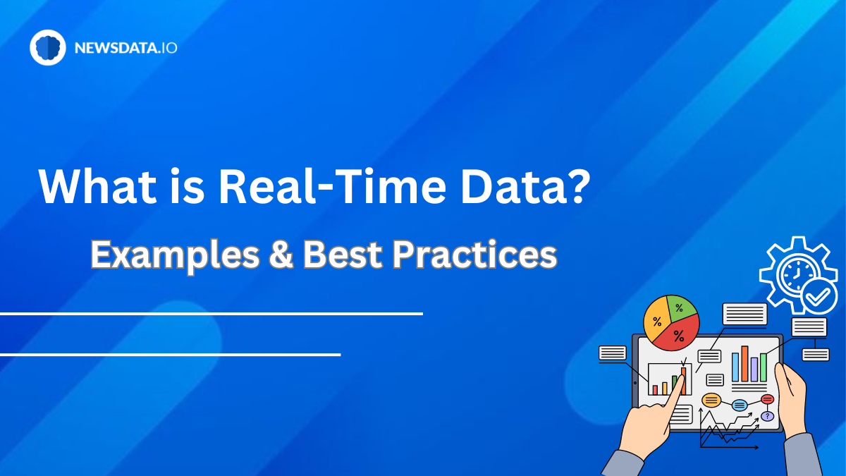 What is Real-time data? Examples and Best Practices