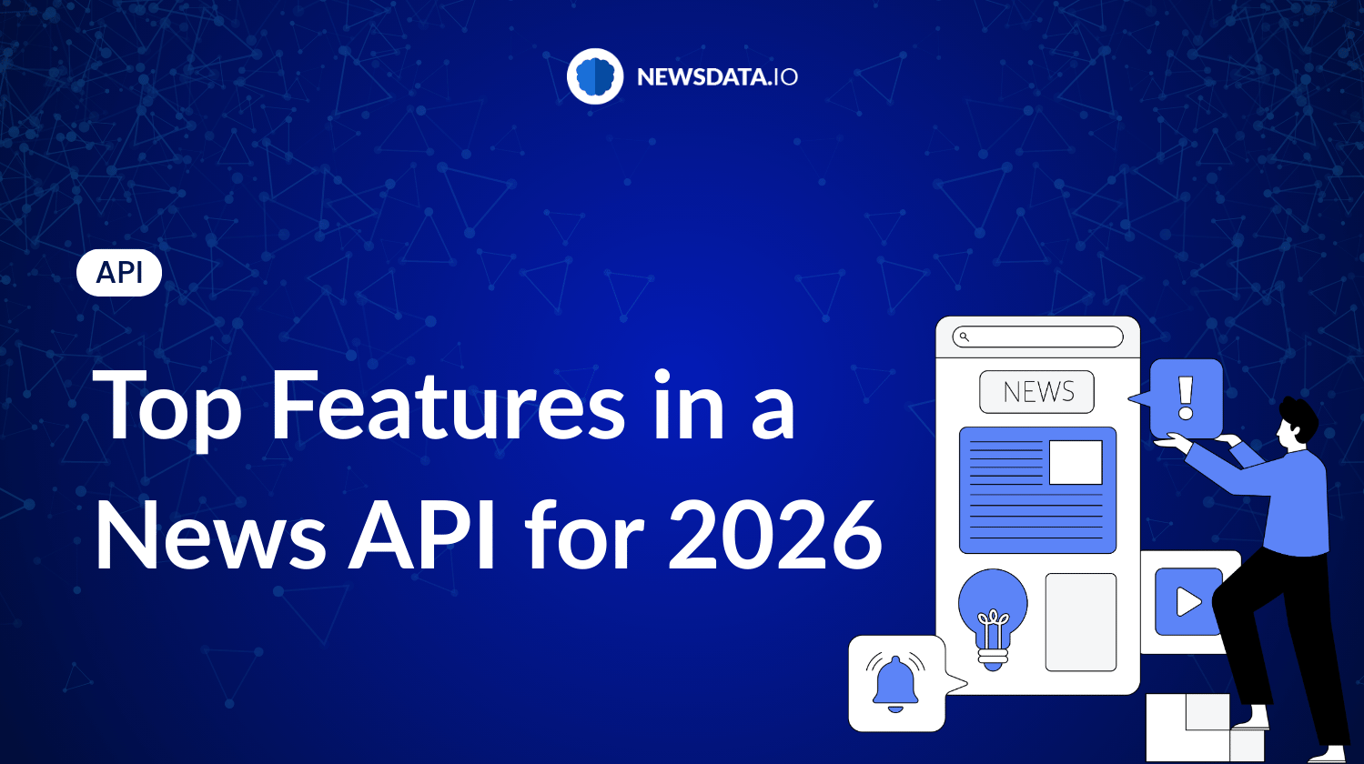 Top Features in a News API for 2026