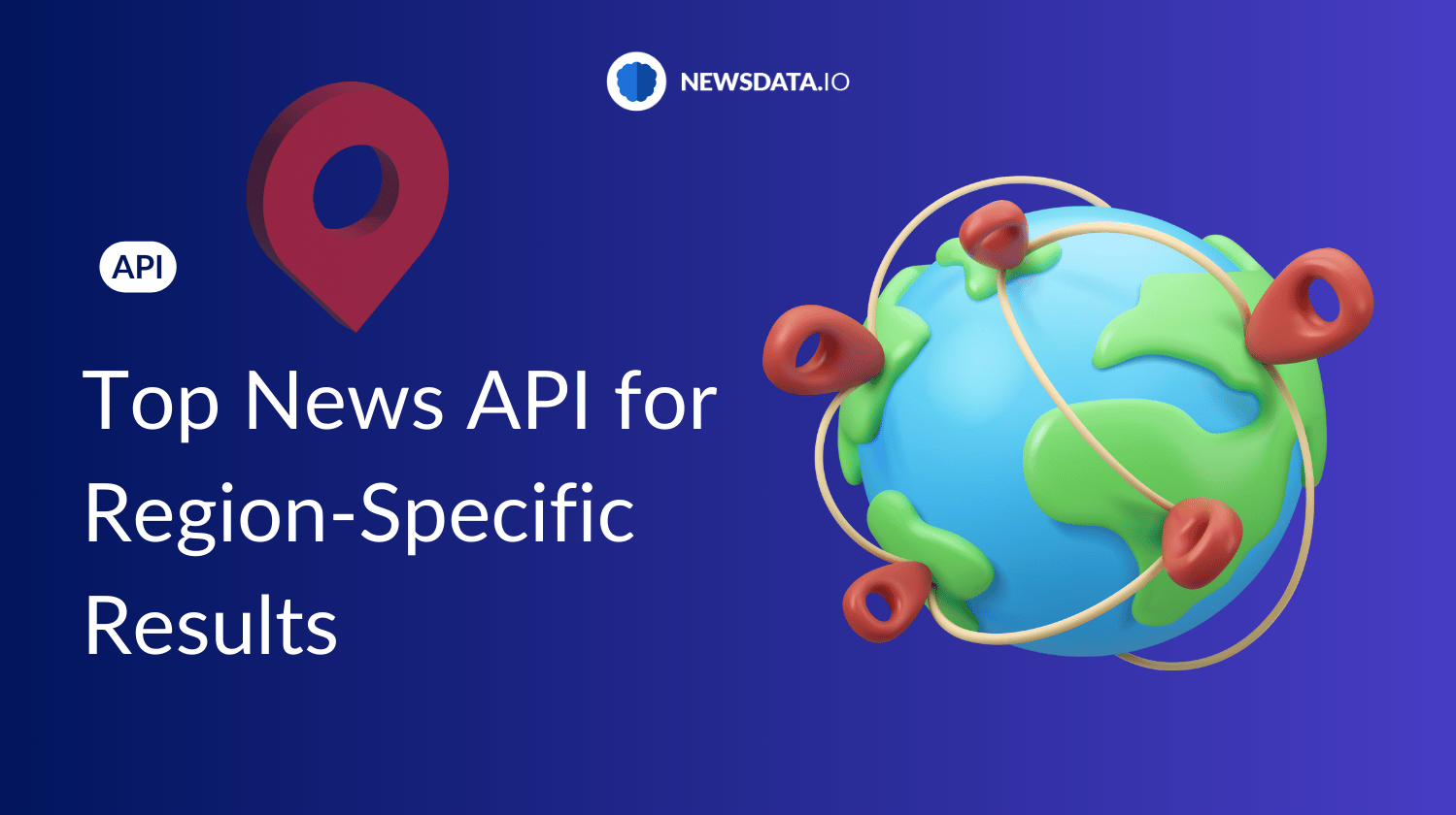 Top News API For Region-Specific Results