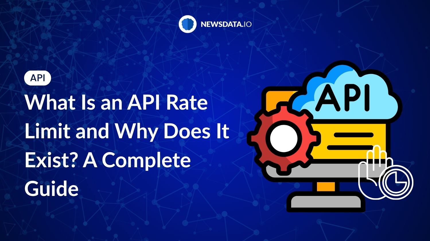 What Is an API Rate Limit and Why Does It Exist? A Complete Guide